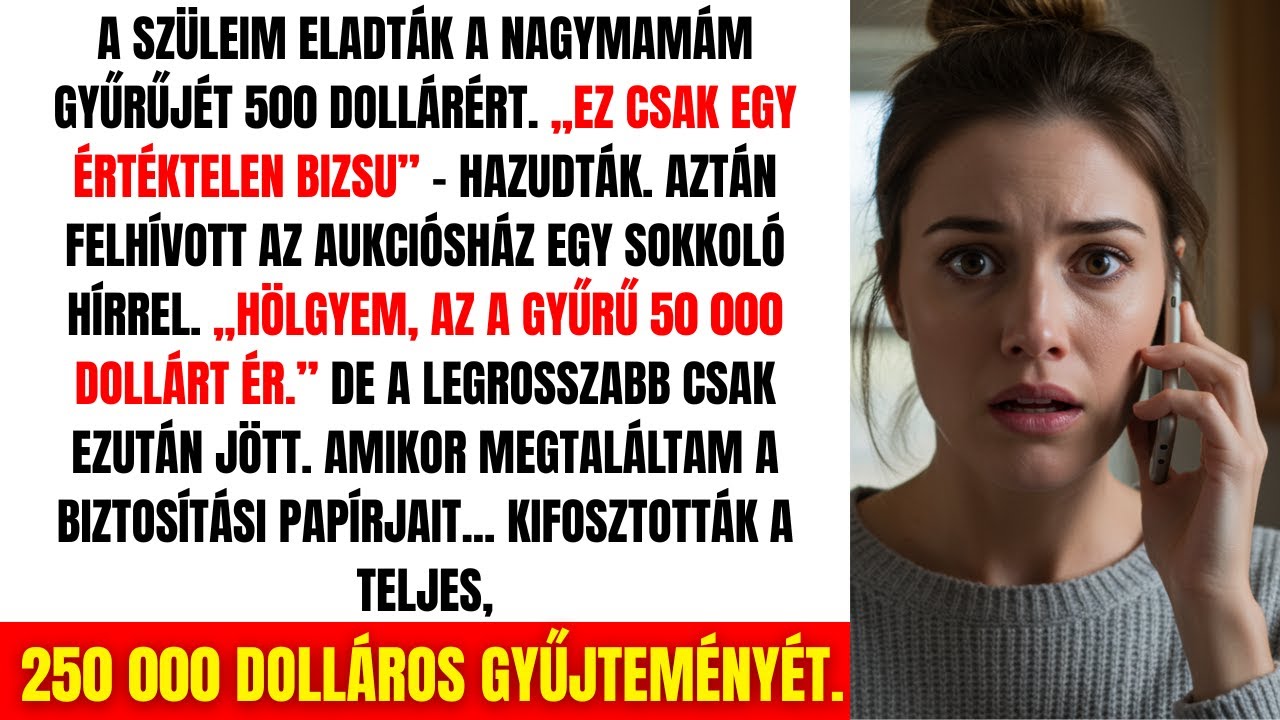 Elárverezték A Nagymamám Gyűrűjét $500-ért... A Becsüs Hívása Mindent Megváltoztatott