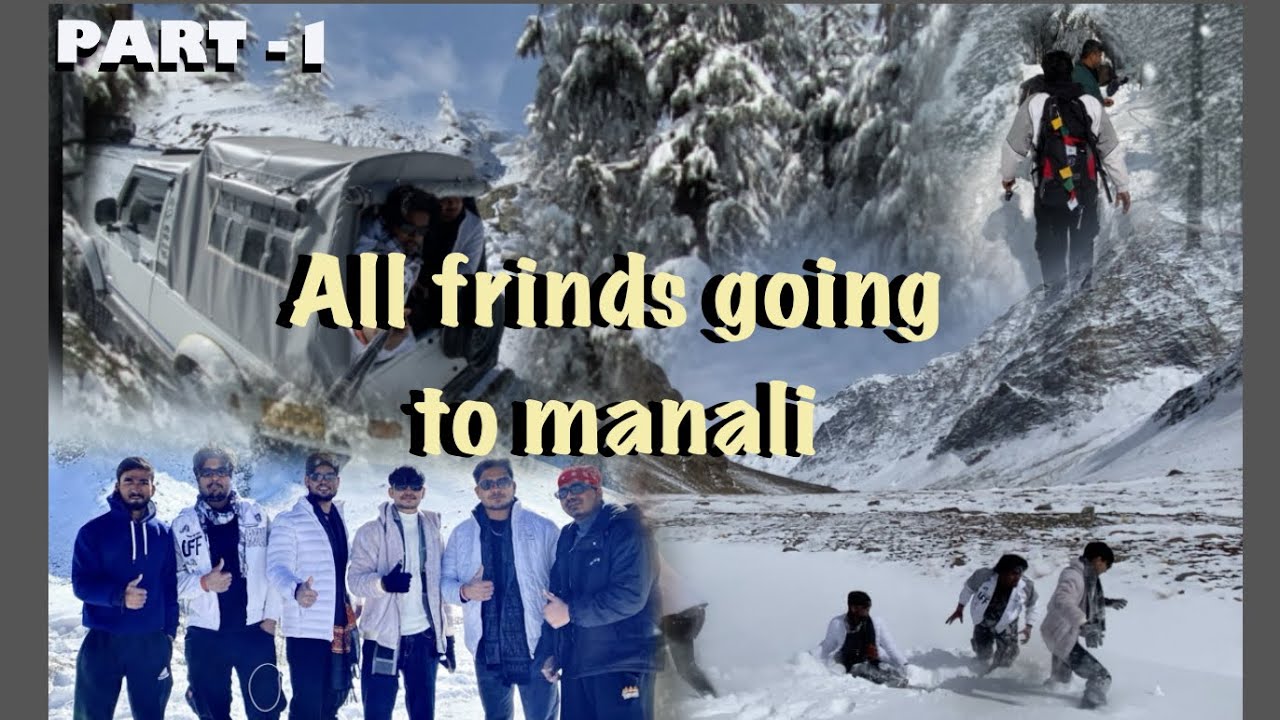 यारों के साथ पहाड़ों वाली | masti | : मनाली व्लॉग ||  Delhi to Manali: Full Journey & Best Places 🏔️