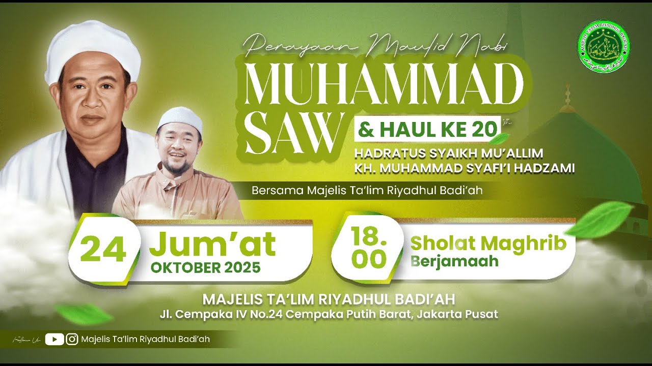 🔴 LIVE : MAULID NABI MUHAMMAD DAN HAUL KE-20 HADRATUS SYAIKH MU'ALLIM KH. MUHAMMAD SYAFI'I HADZAMI