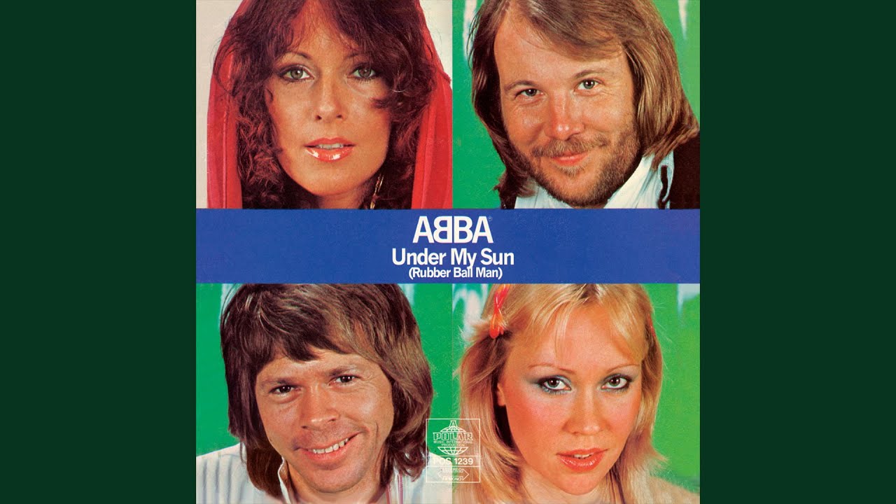 ABBA - Under My Sun (Rubber Ball Man)