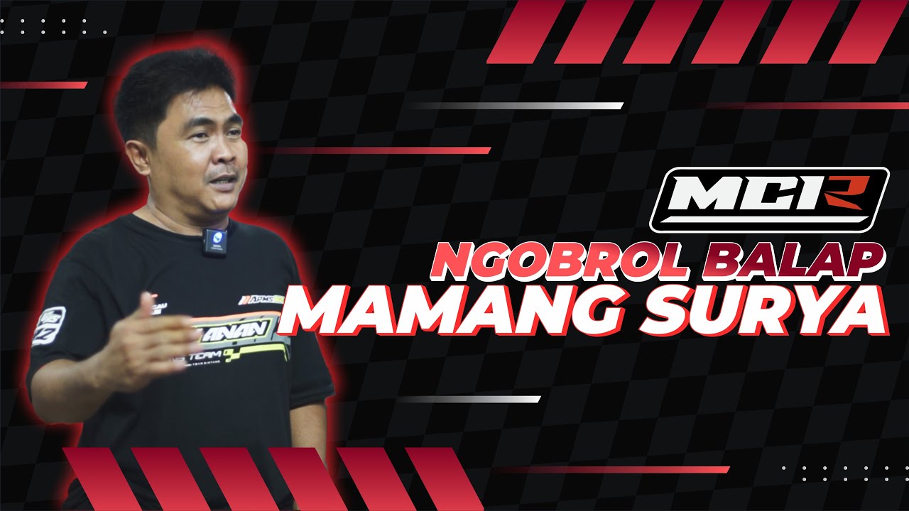 Ngobrol Balap Bersama MAMANK SURYA Bengkel 120 Madura #SilaTouRacing Bersama MCR