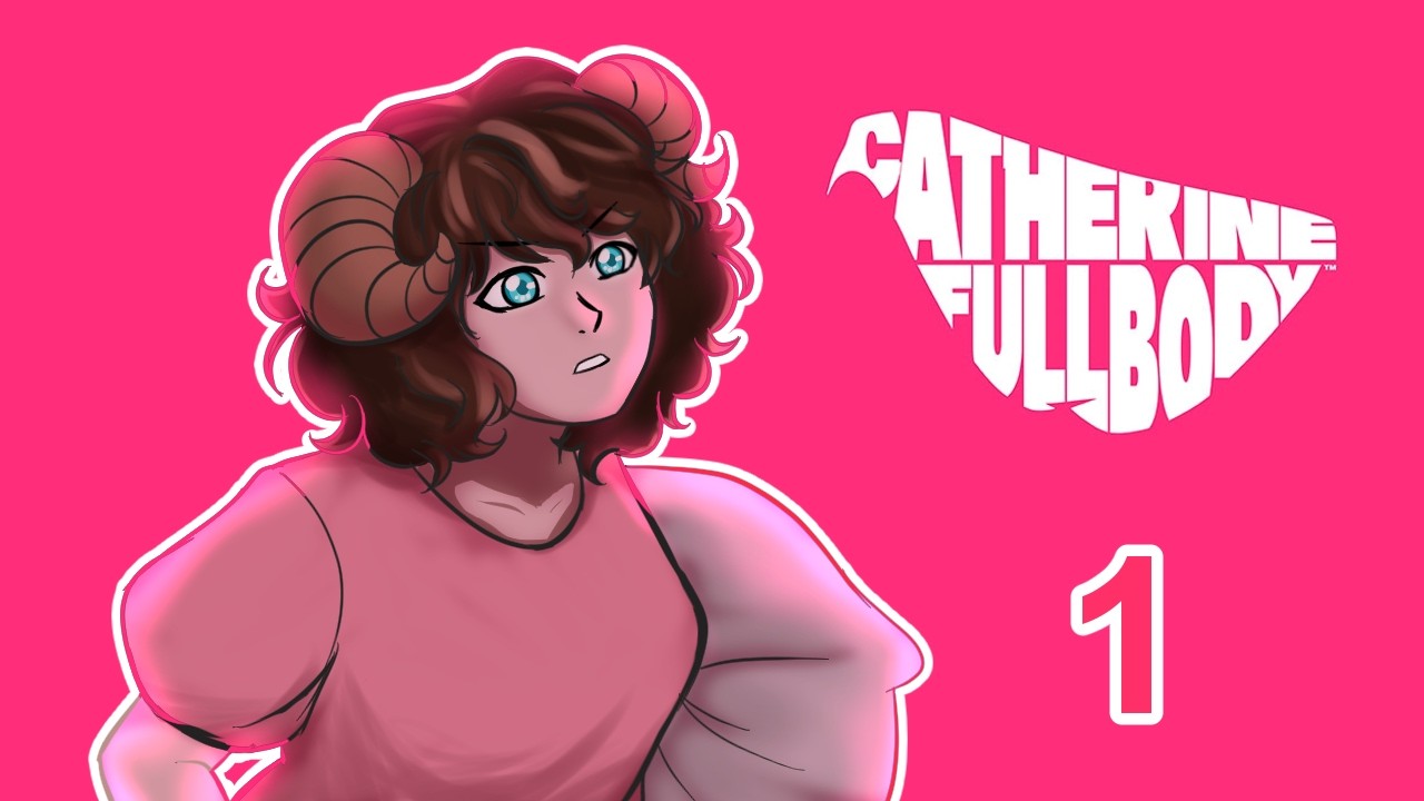 HERE WE GO AGAIN | Catherine Full Body: 2nd Gameplay Part 1