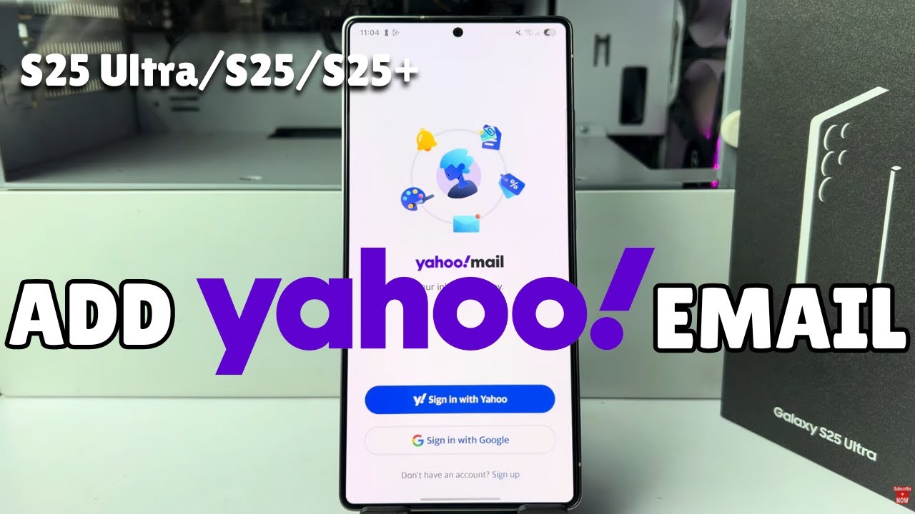 Galaxy S25/ S25+/ S25 Ultra: How to Add Yahoo Email