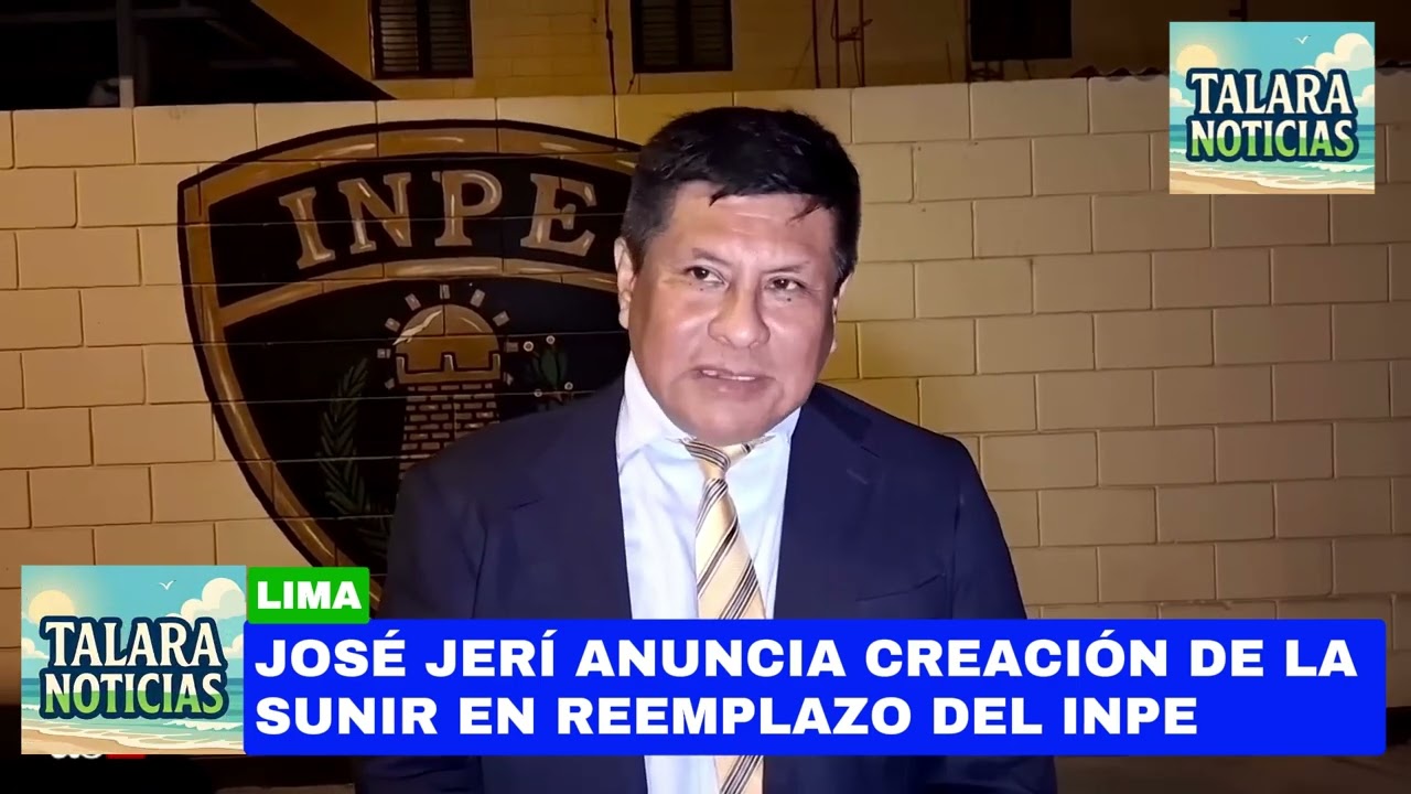 ¡Fin del INPE! Presidente Jerí Anuncia la Creación de SUNIR, Transformar el Sistema Penitenciario