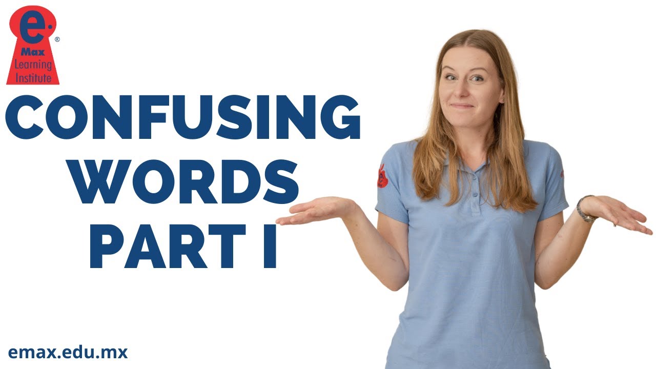 Confusing words part I -  Aprende algunos de los verbos que siempre nos confunden.