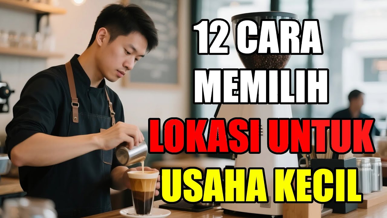 12 Cara Memilih Lokasi Strategis untuk Usaha Kecil agar Sukses