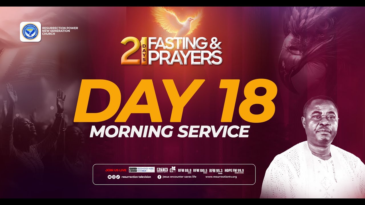 21 DAYS FASTING AND PRAYER DAY 18 MORNING SESSION  (22/01/2026)