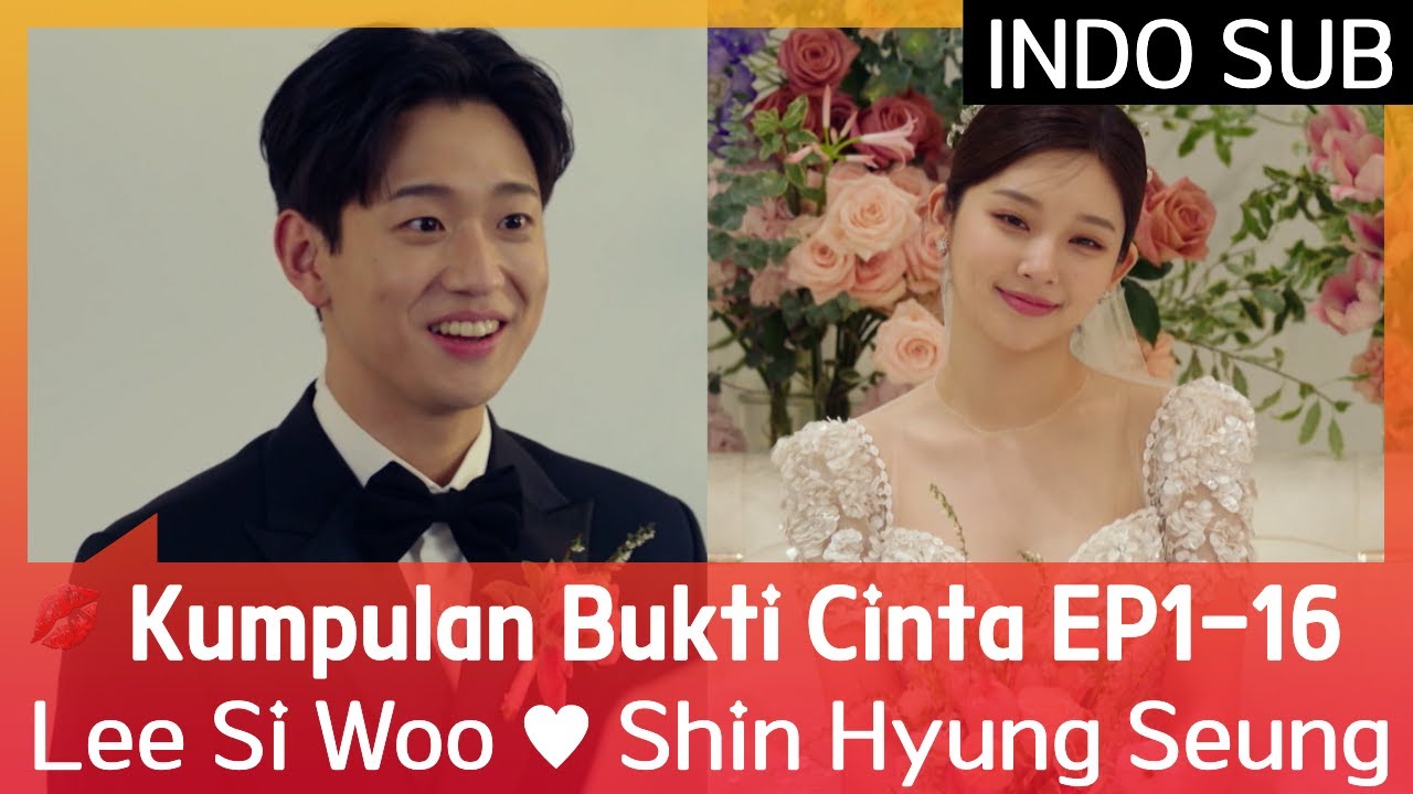 💋💋Kumpulan Bukti Cinta #LeeSiWoo  ♥ #ShinHyungSeung Love story 🥰 EP1-16 #ShootingStars 🇮🇩INDOSUB🇮🇩