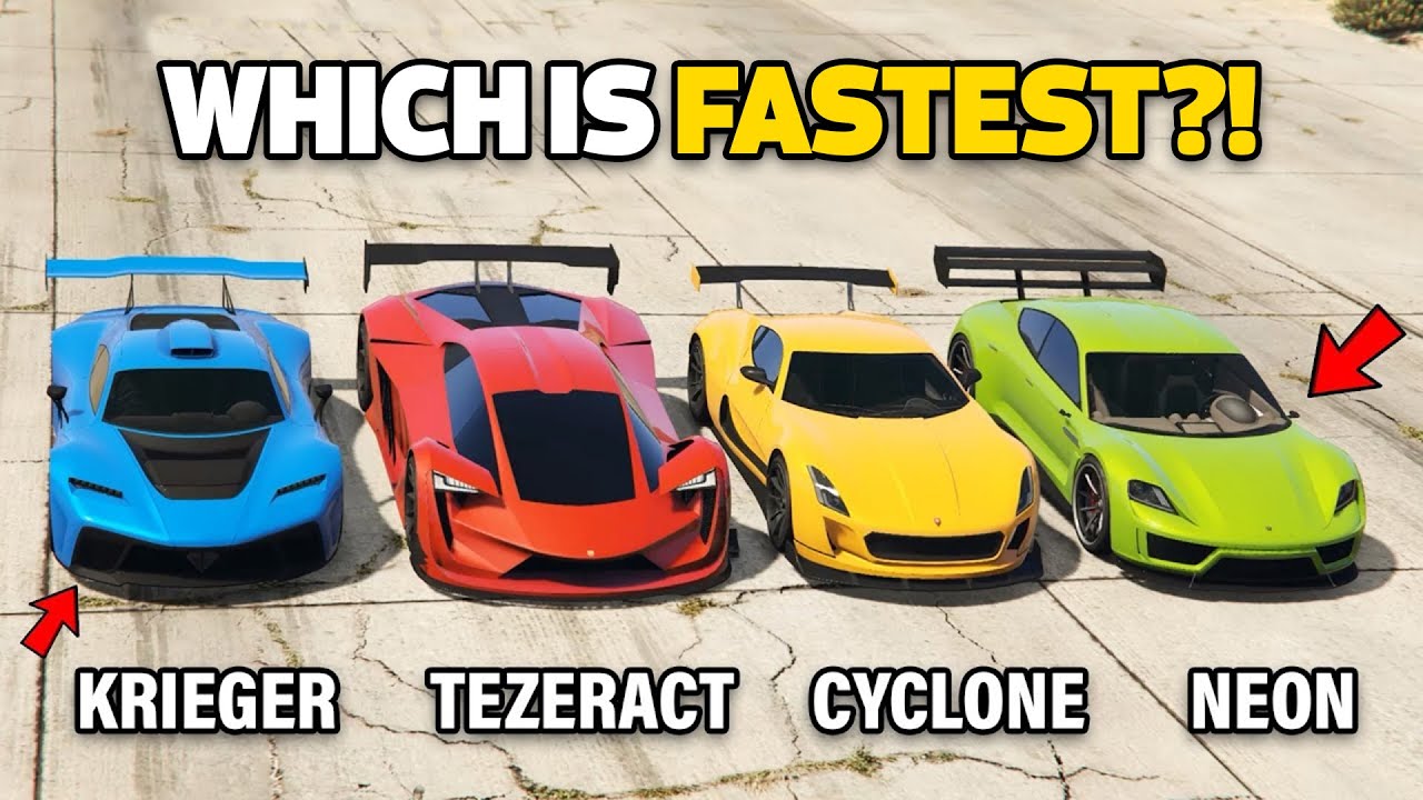 GTA 5 ONLINE - KRIEGER VS TEZERACT VS CYCLONE VS NEON (WHICH IS FASTEST?)