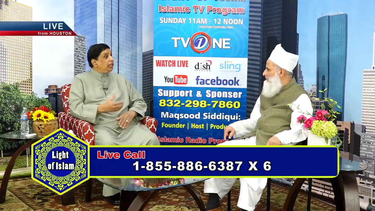 LIGHT OF ISLAM October 21 2018  Islamic Tv Program Host (Maqsood Siddiqui) Seg 2