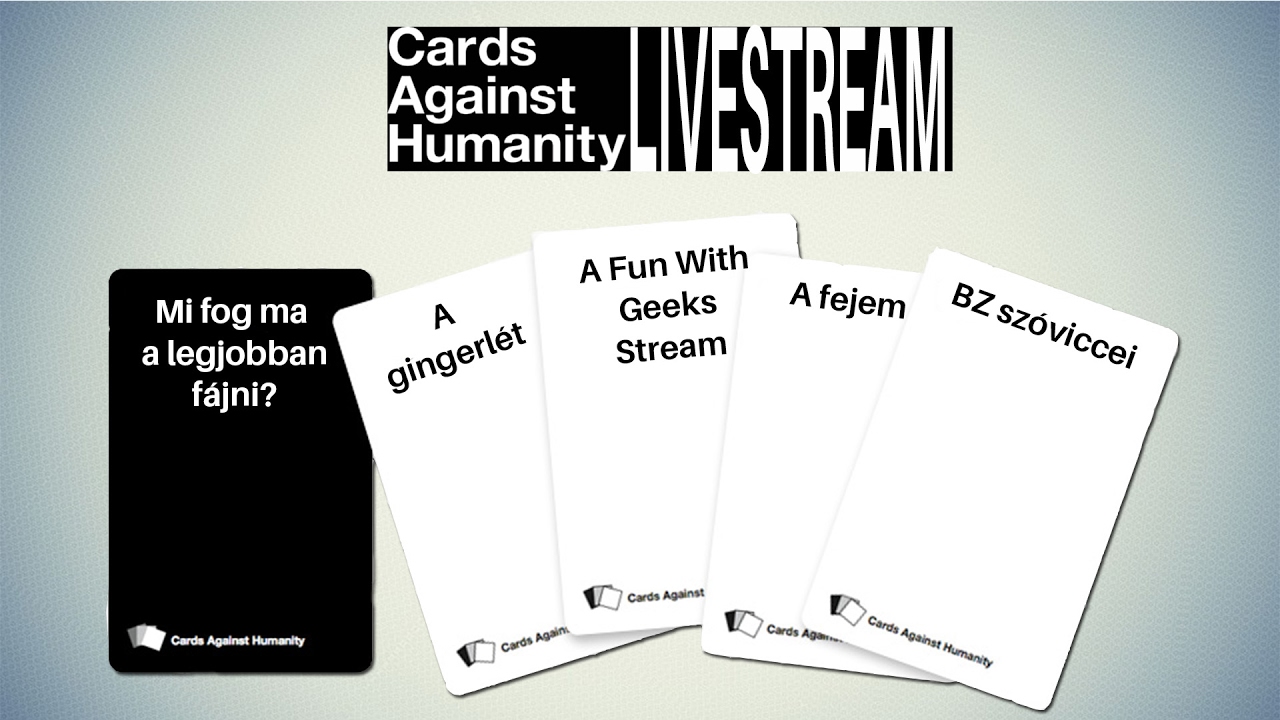 Cards Against Humanity Live | Megtekintését semmilyen korosztálynak sem ajánljuk