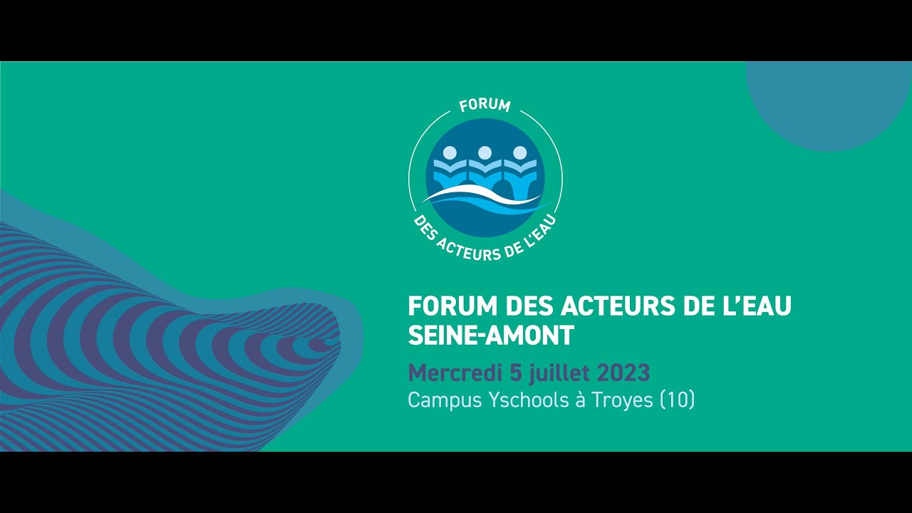 Forum des acteurs de l'eau Seine Amont