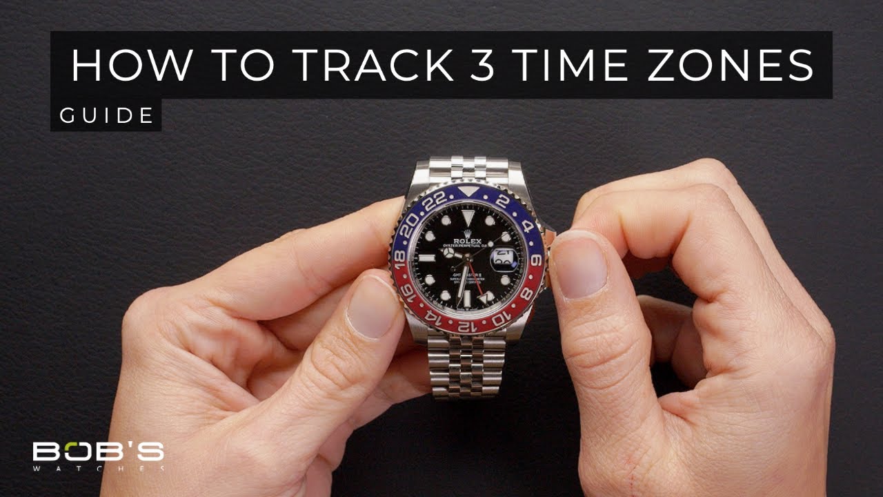 Настройка Rolex GMT-Master II: как отслеживать три часовых пояса | Bob's Watches