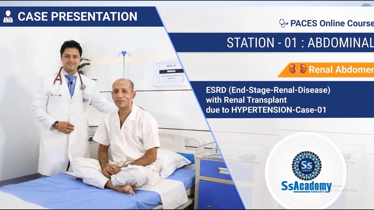PACES 2023 New Format | Ss-PACES |Case Presentation | Station-01(Abdominal):ESRD with RT due to HTN