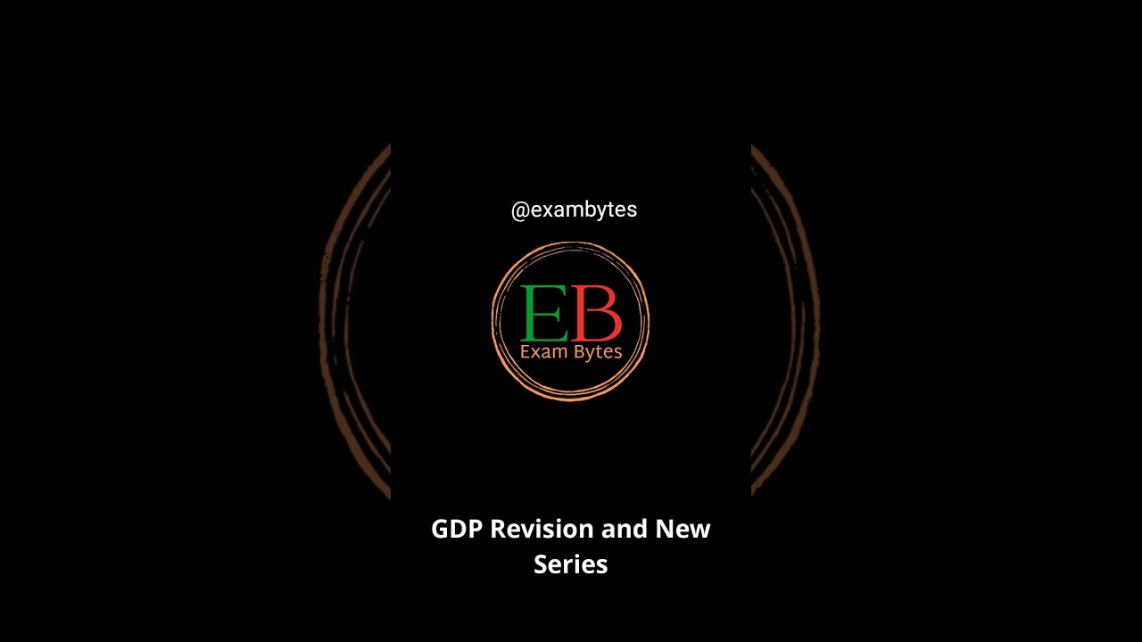 GDP Revision and New Series | 2026