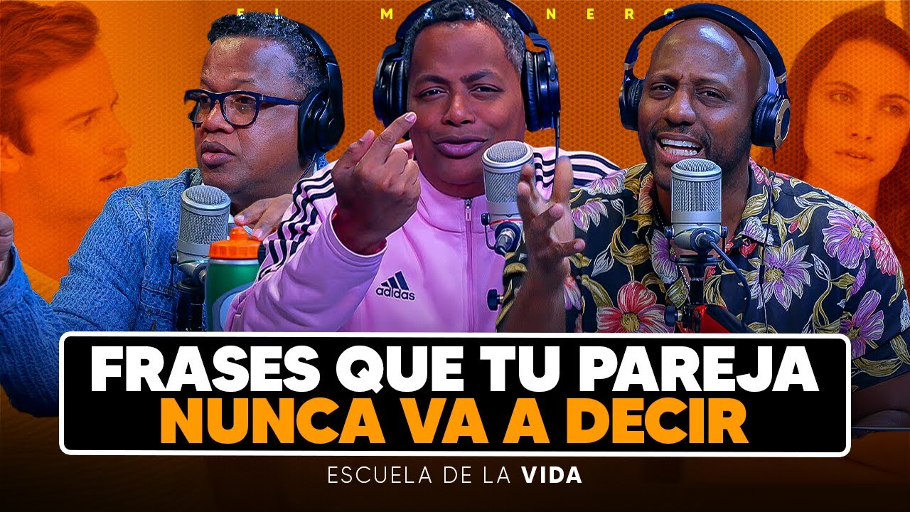Frases que tu pareja nunca va a decir - Bolivar Valera (Escuela de la Vida)