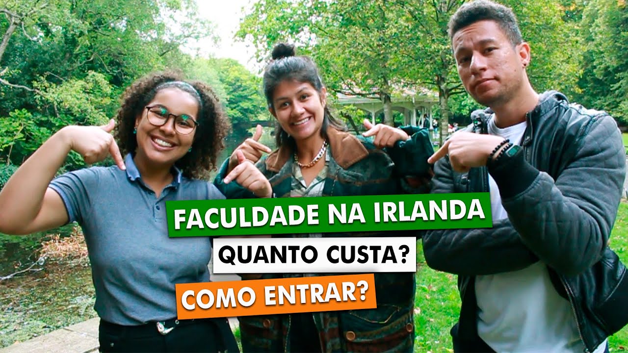 QUANTO CUSTA FAZER FACULDADE NA IRLANDA? Veja como se candidatar