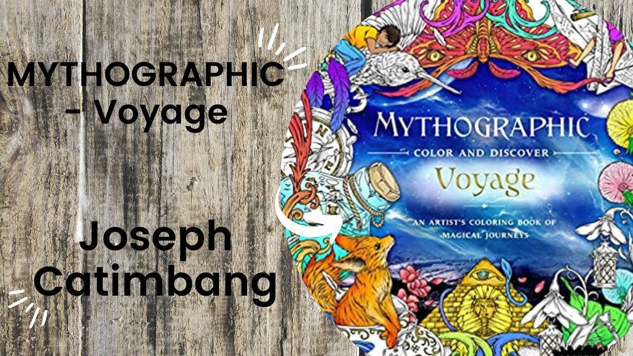 MYTHOGRAPHIC Voyage - Joseph Catimbang //Adult Coluring Book Flip Through