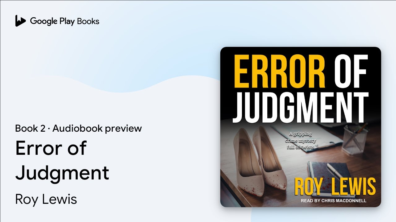Error of Judgment Book 2 by Roy Lewis &middot; Audiobook preview