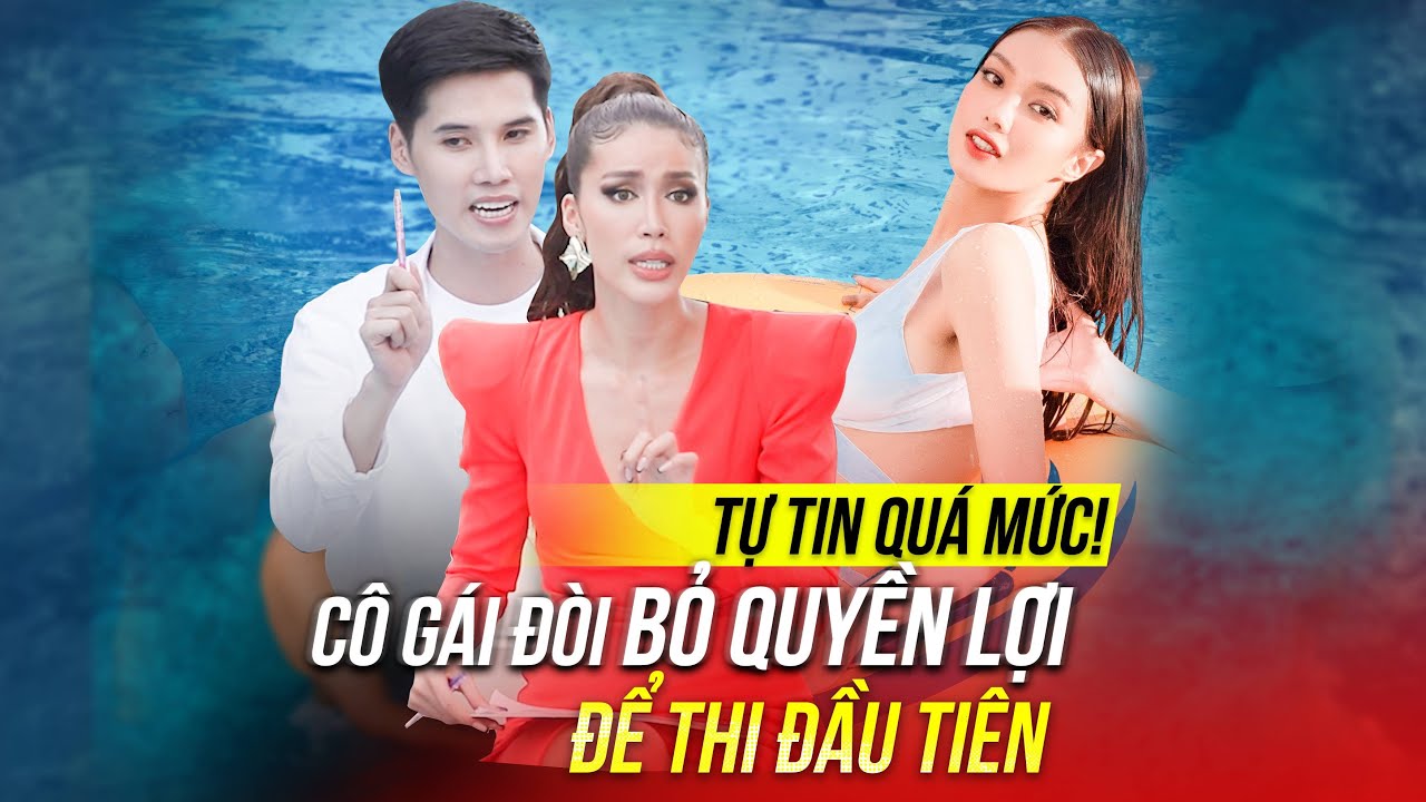 THÍ SINH TỰ TIN QUÁ MỨC, ĐÒI BỎ QUYỀN LỢI CHỈ ĐỂ THI ĐẦU TIÊN | THE FACE ONLINE - TFO