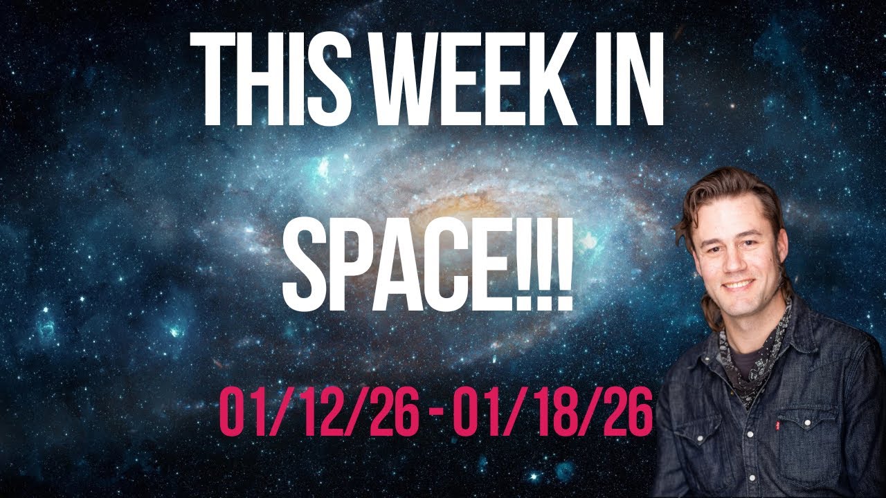 This Week in Space!!! 10/12/26 - 01/18/26
