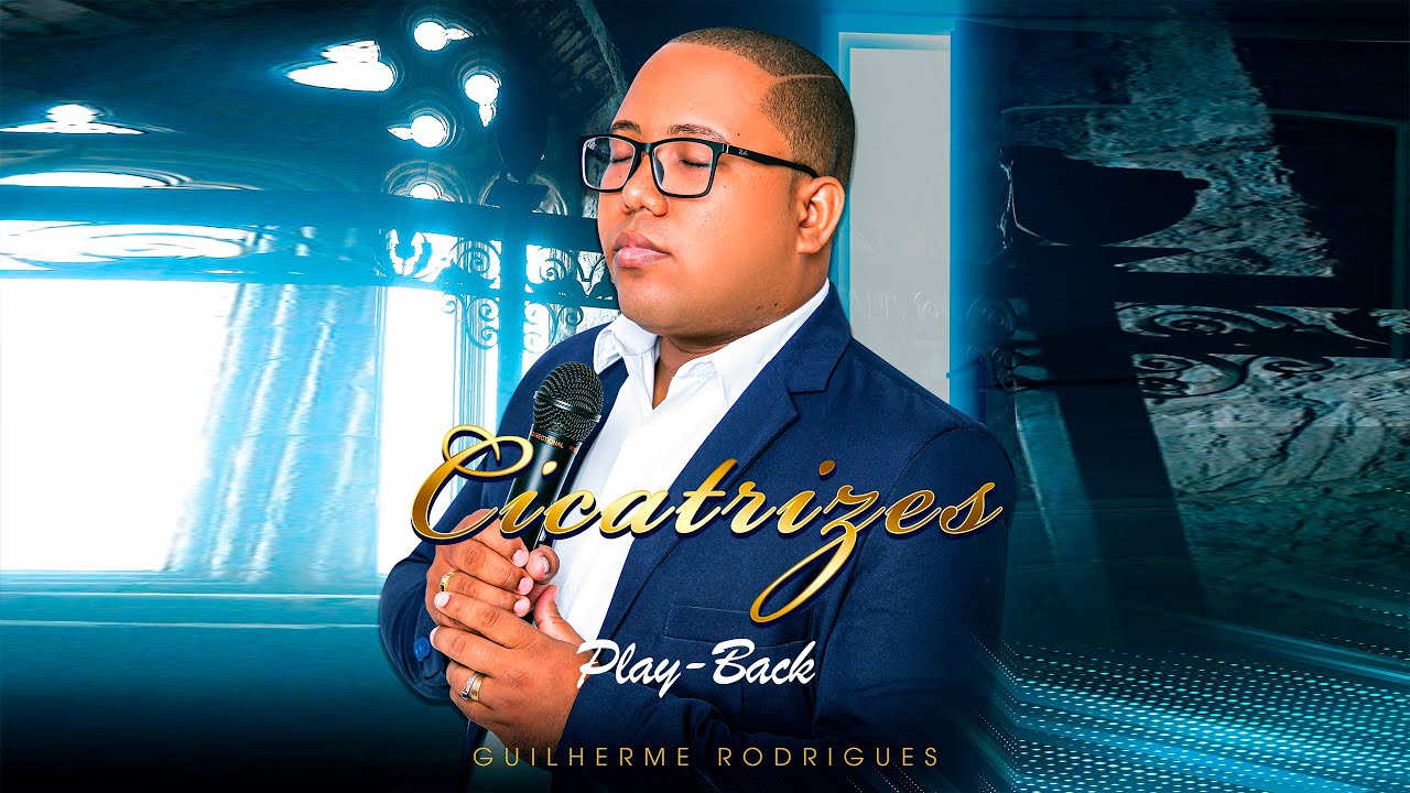 Cicatrizes [Playback] - Guilherme Rodrigues