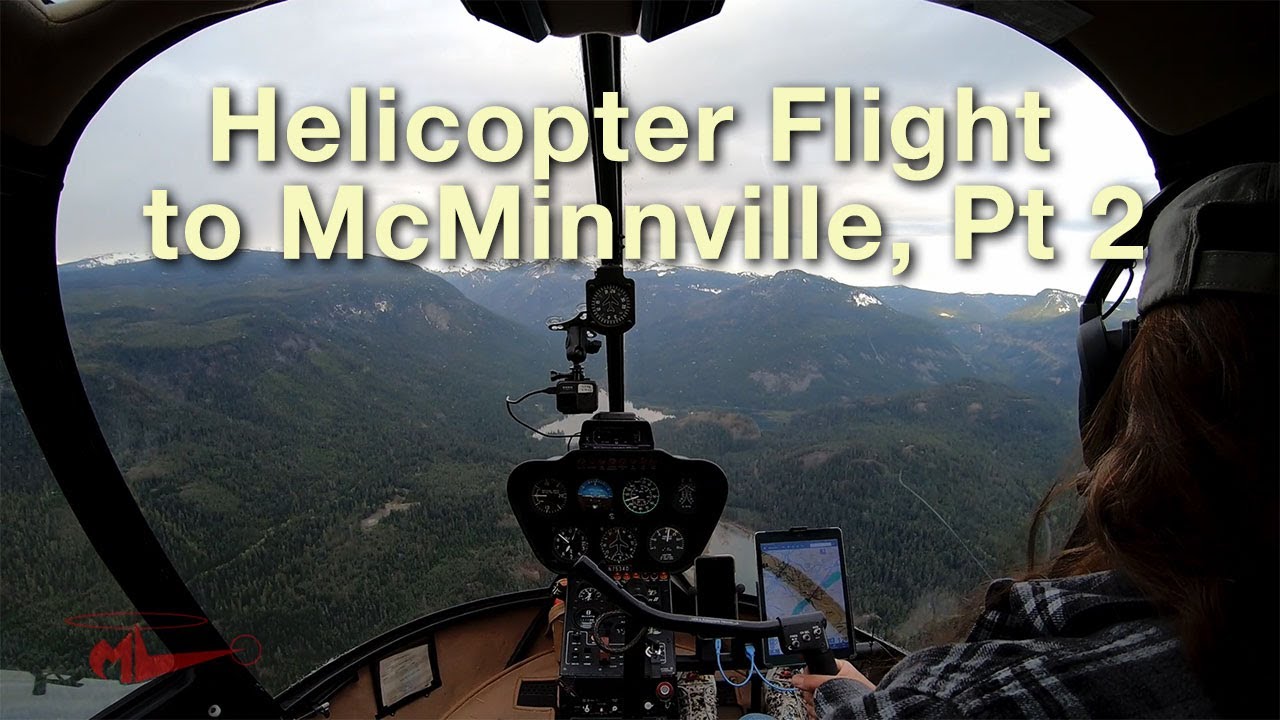 Cross-Country Helicopter Flight from Malaga to McMinnville, Part 2