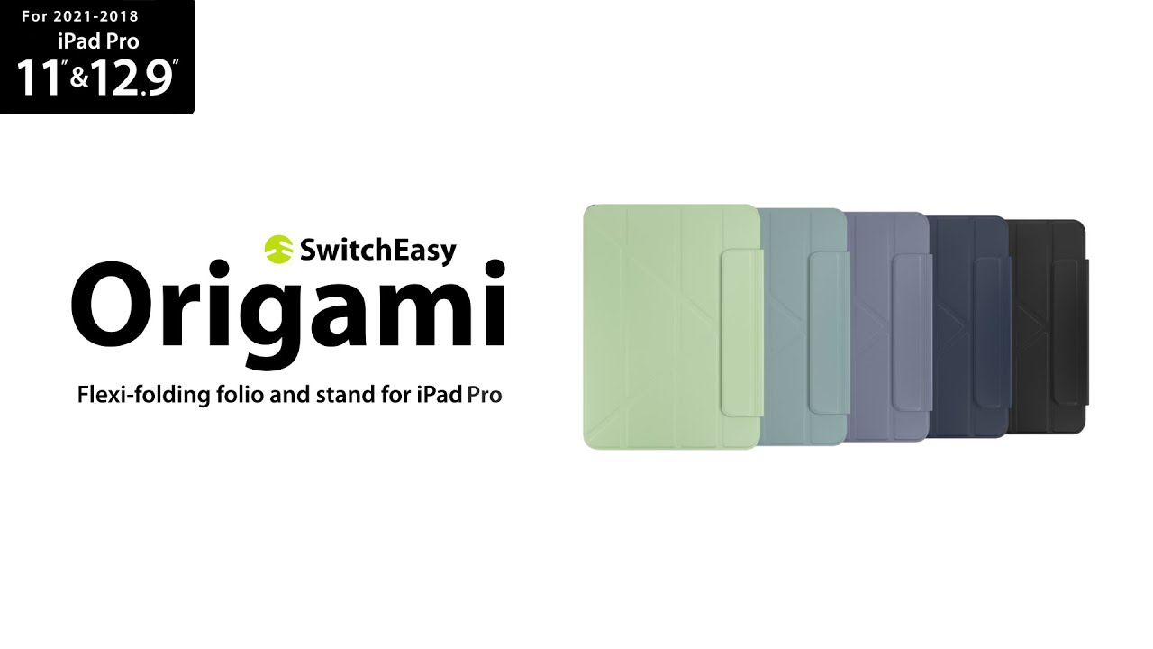 Origami Flexi-folding folio stand case for iPad Pro | SwitchEasy |