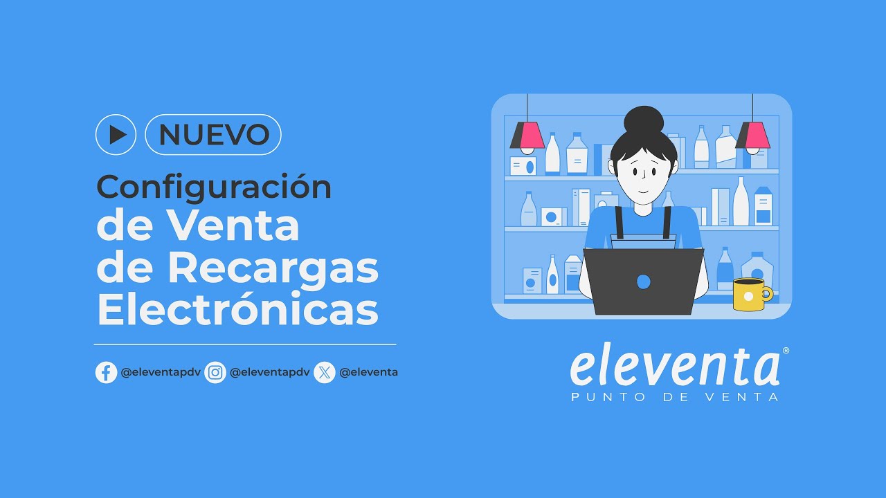 Configuración para vender recargas electrónicas - eleventa® Punto de Venta