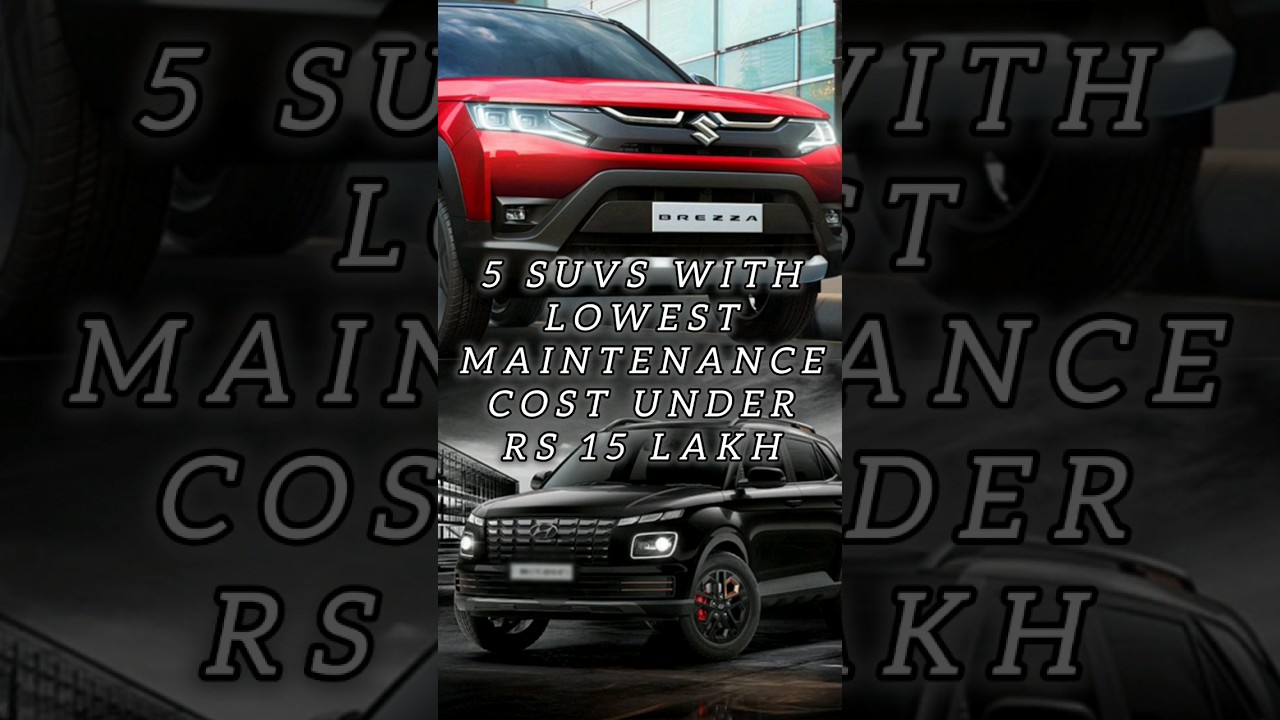 5 suvs with lowest maintenance cost under rs 15 lakh 🔥