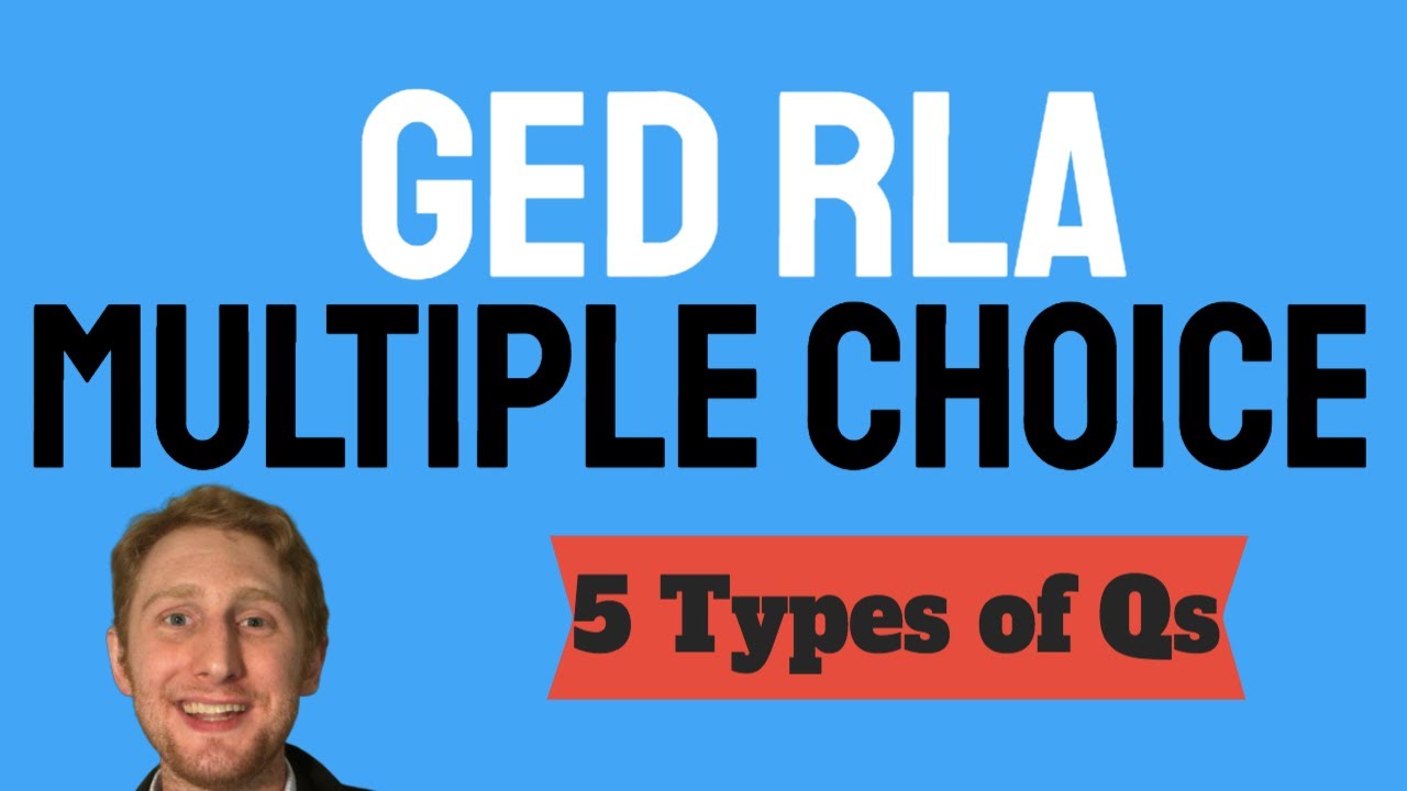 5 GED RLA Mutliple Choice Quesiton Types You Should Know