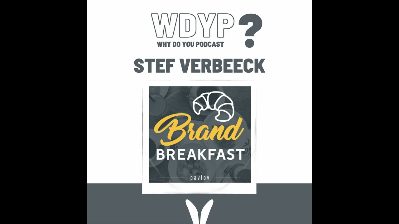 180. Stef Verbeeck - Brand Breakfast