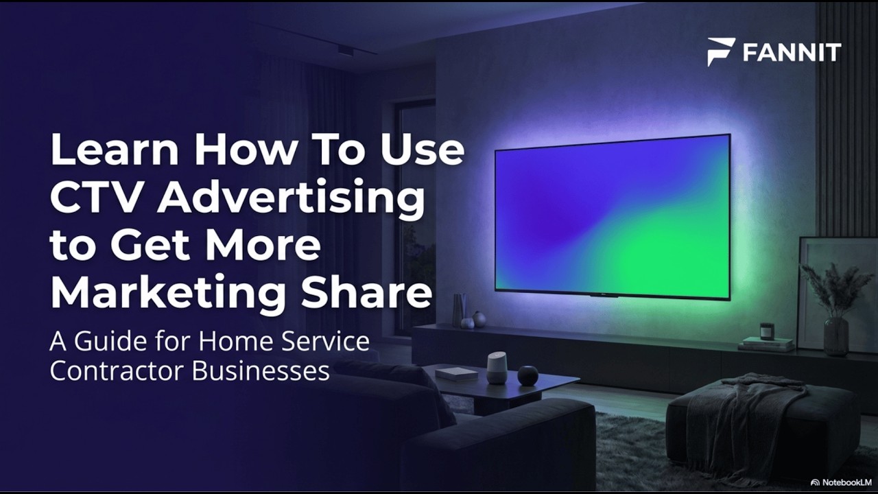 Learn How To Use CTV Advertising to Get More Marketing Share: A Guide for Home Service Contractors