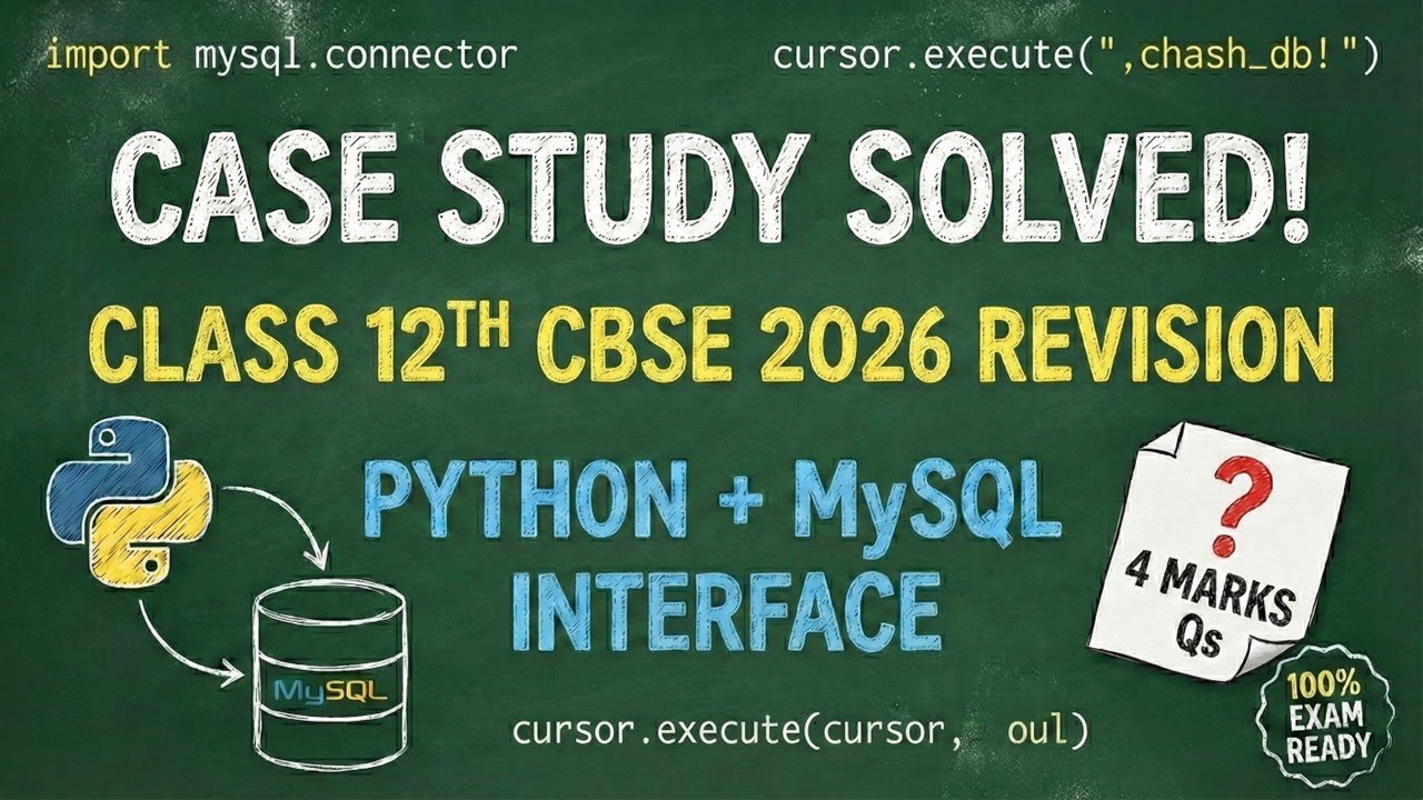 Case Study PYQs on Interface Python with MySQL | Class 12 Computer Science Revision CBSE 2026