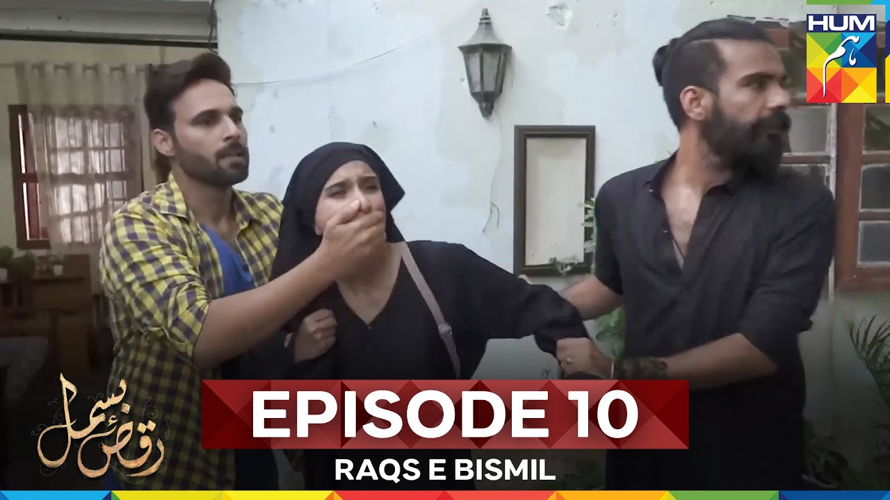 Raqs e Bismil Episode 10