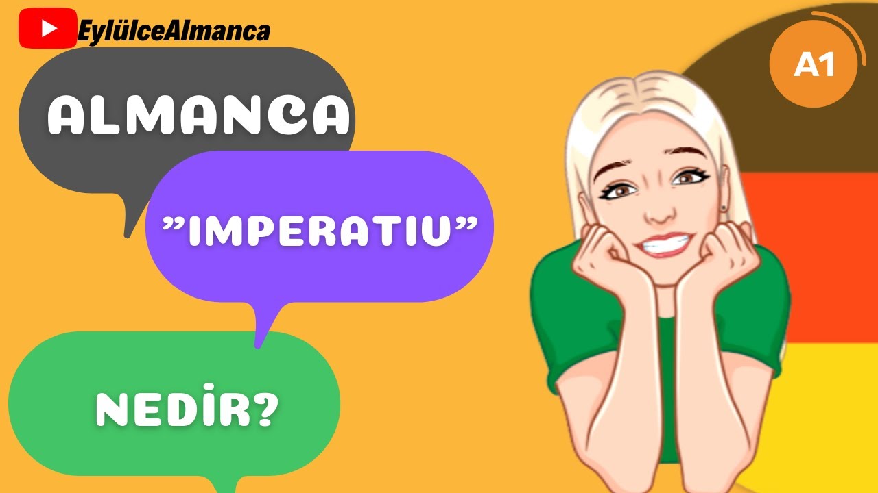 24. DERS / Almanca IMPERATİV NEDİR? - Almanca Emir Kipleri
