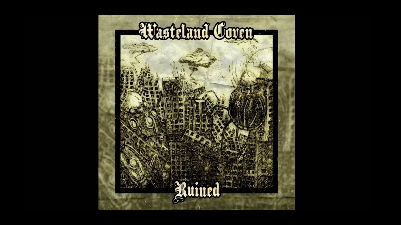 Wasteland Coven - RUINED [2020 EP]
