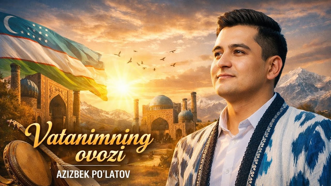 Vatanimning ovozi | Azizbek Pulatov              The voice of my homeland | Azizbek Pulatov