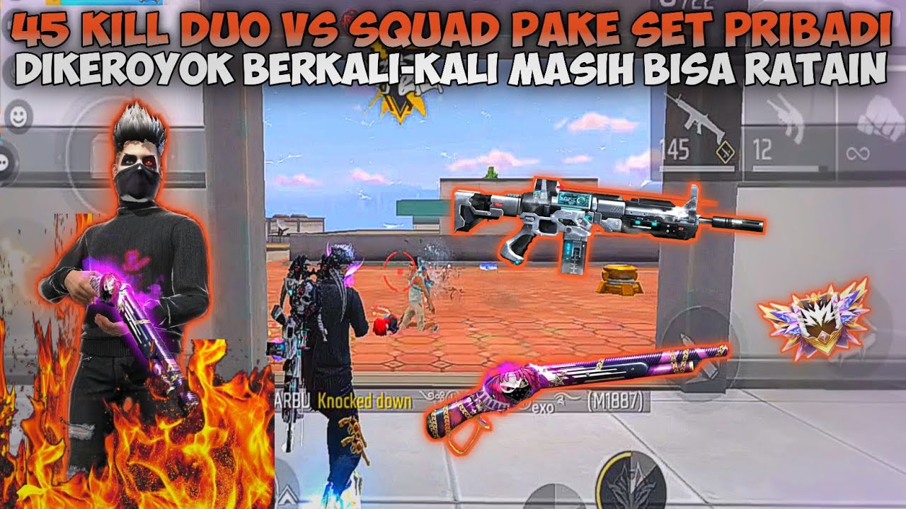 45 KILL DUO VS SQUAD PAKE SET PRIBADI!! DIKEROYOK BERKALI-KALI MASIH BISA RATAIN!!