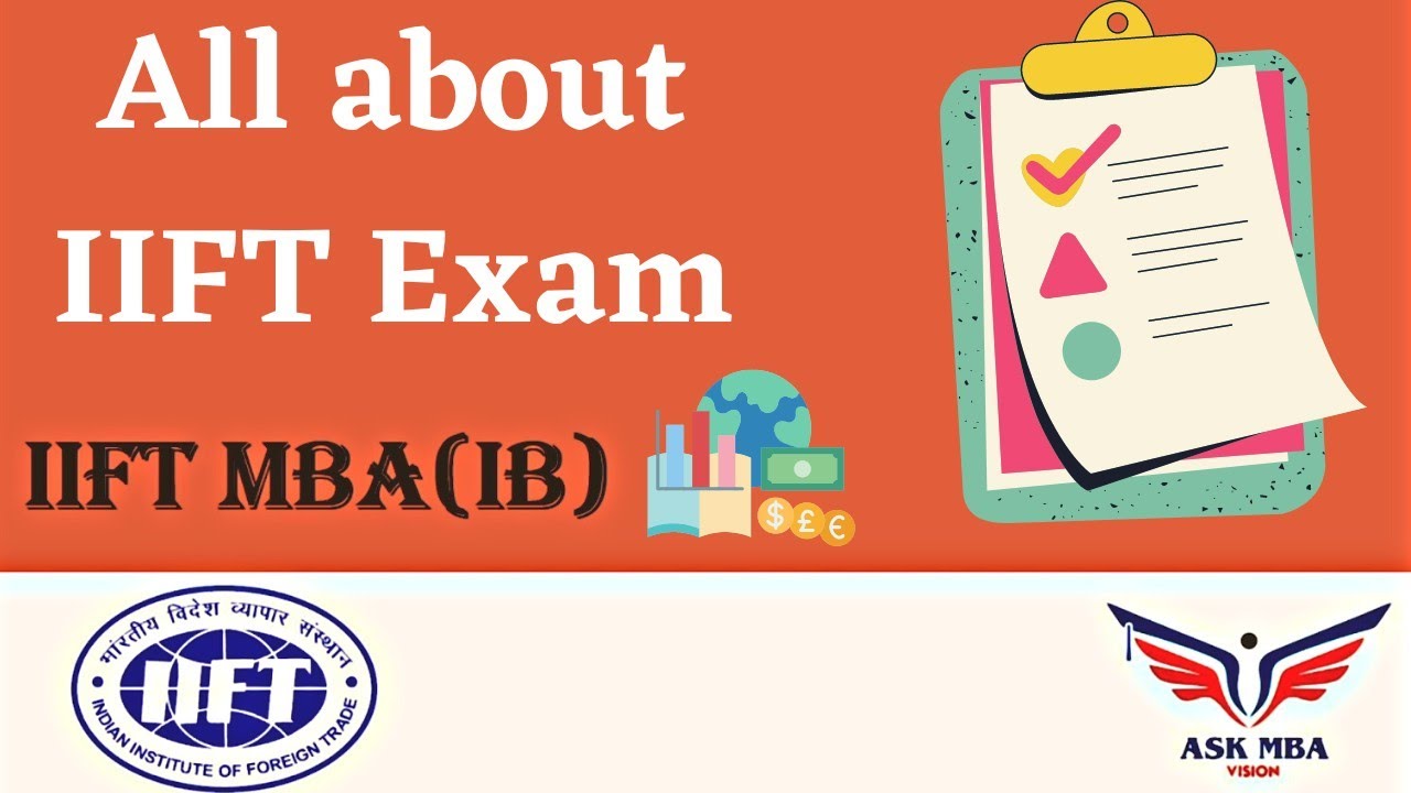 IIFT Exam | Paper Pattern | Topics to Study in Quant Verbal LRDI & GK