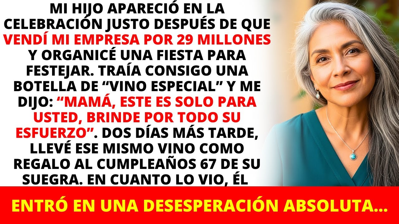 Mi hijo apareció en la celebración justo después de que vendí mi empresa por 29 millones y...