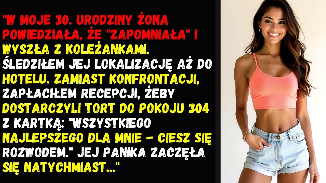 W moje 30. urodziny żona powiedziała, że 