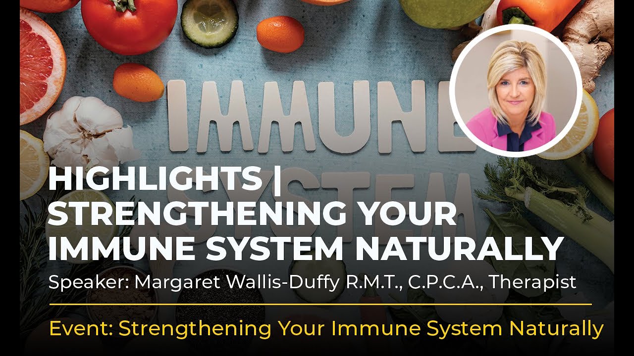 Highlights | Strengthening Your Immune System Naturally