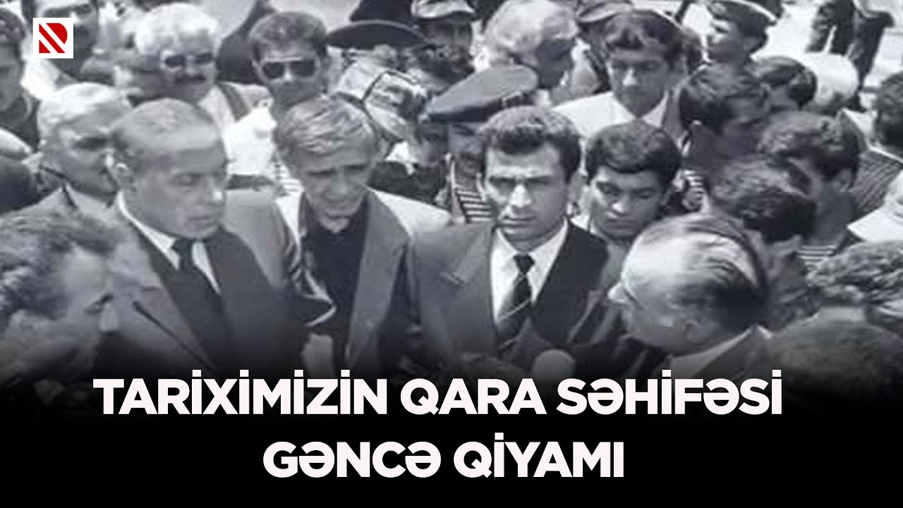 Tariximizin qara səhifəsi – Gəncə qiyamı