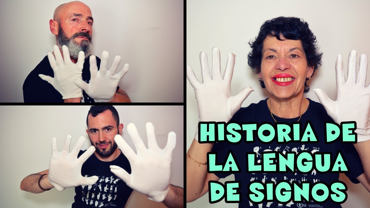 HISTORIA DE LA LENGUA DE SIGNOS.