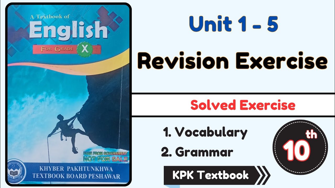 Unit 1-5 Revision Exercise Class 10 | Class 10 Revision Exercise