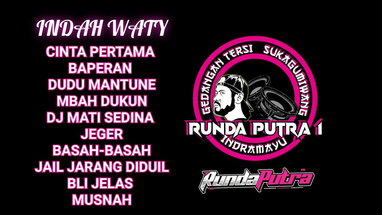 FULL ALBUM  INDAH WATY FEAT RUNDA PUTRA ONE 2025-2026