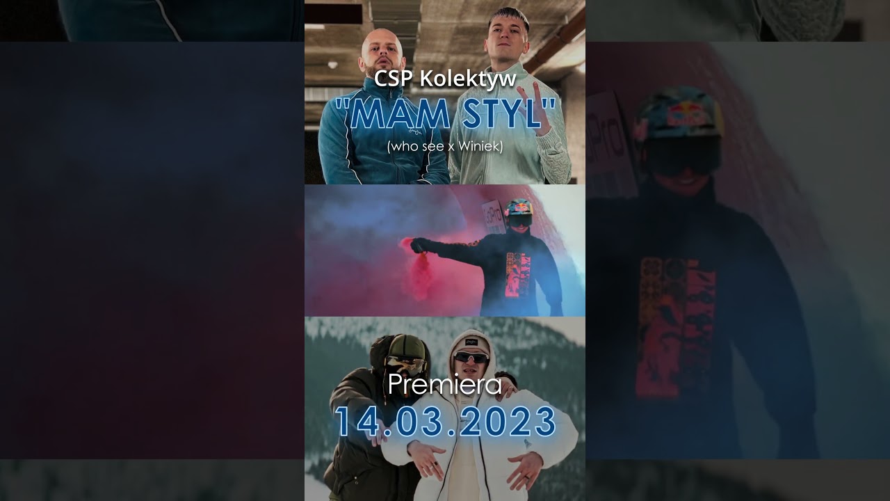 CSP Kolektyw - Mam Styl / PREMIARA 14.03.2023 