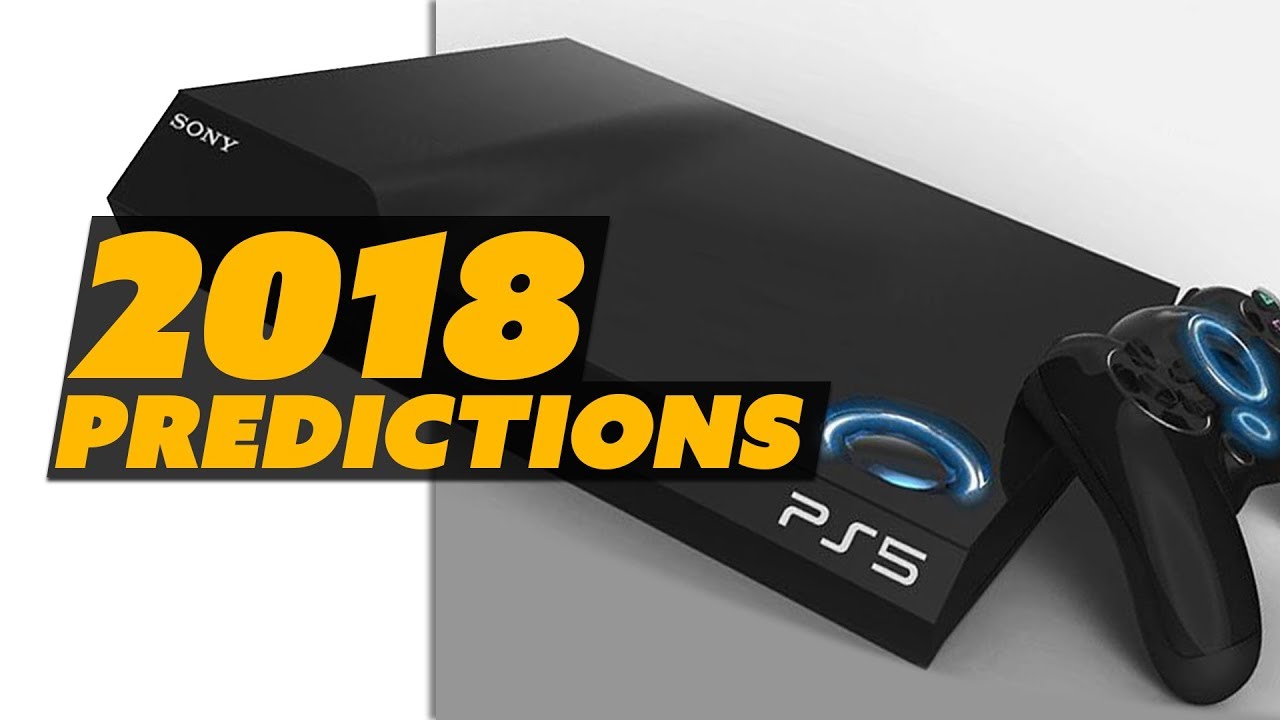 New Console Generation? Lootboxes OUTLAWED? 2018 PREDICTIONS - The Know