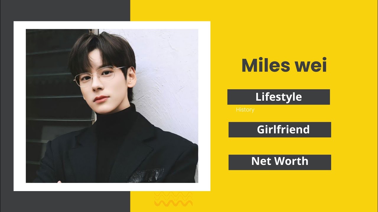 Miles Wei Lifestyle 2022 (魏哲鸣) Girlfriend | Drama | Wife | Facts | Net worth | Height | Biography